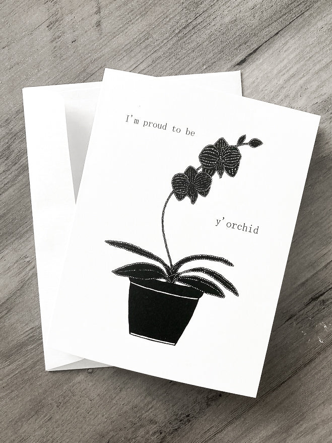 Proud to be Y'orchid Notecard