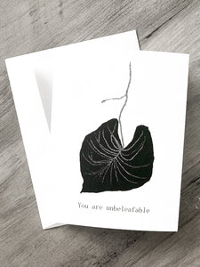 You are Unbeleafable Notecard